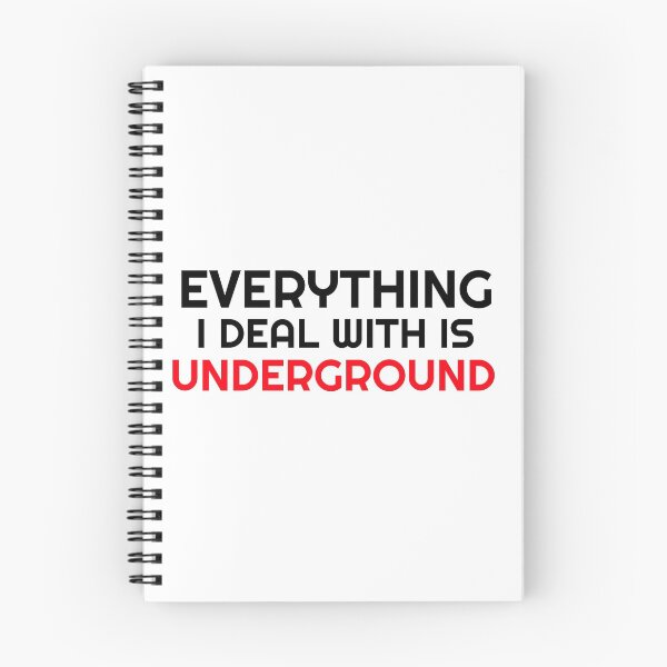 Item preview, Everything I Deal With Is Underground designed and sold by Wachi-A.