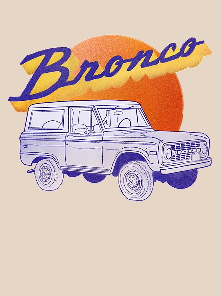 Ford Bronco T-shirt for Sale by iiLivinia, Redbubble