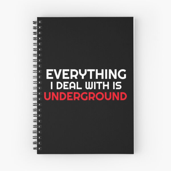 Item preview, Everything I Deal With Is Underground designed and sold by Wachi-A.