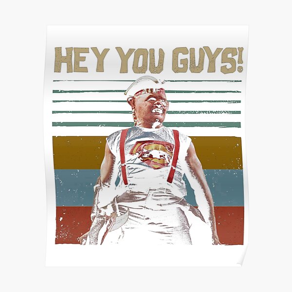 Hey You Guys Posters Redbubble