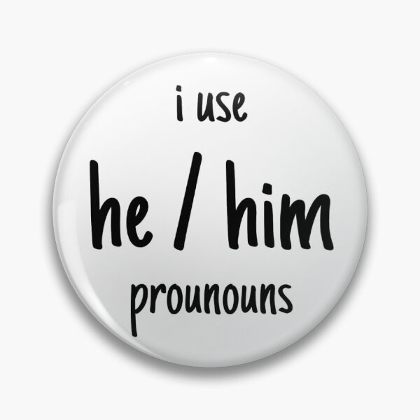 Item preview, he / him pronouns designed and sold by Elora H.