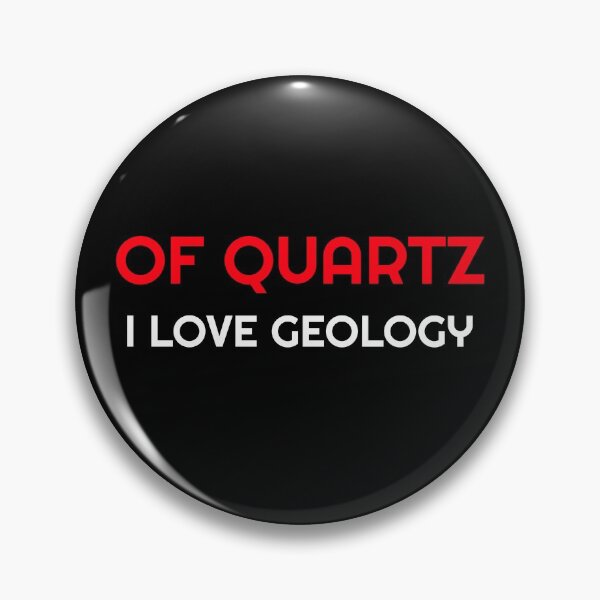 Item preview, Of Quartz I Love Geology designed and sold by Wachi-A.