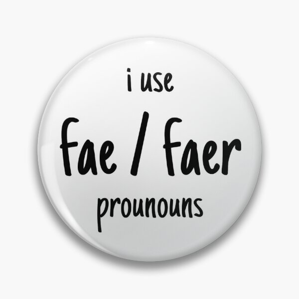 Item preview, fae / faer pronouns designed and sold by Elora H.