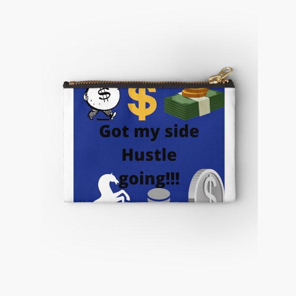 Item preview, Got my side hustle going !!! designed and sold by Highhocreations.