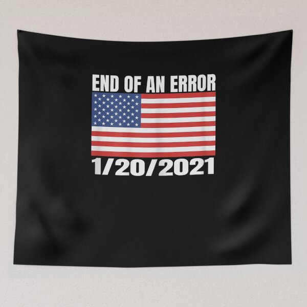 Item preview, End Of An Error January 20th 2021 Gifts designed and sold by ThiReals.