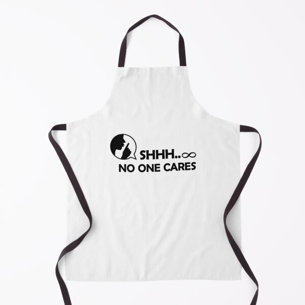 Item preview, Shhh No One Cares Adult Humor Graphic Novelty Sarcastic Funny designed and sold by Nouri King.