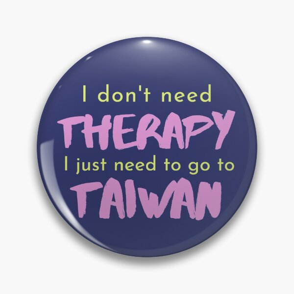 Item preview, I Don't Need Therapy I Just Need To Go To Taiwan Colourful Fonts designed and sold by Unworldly.