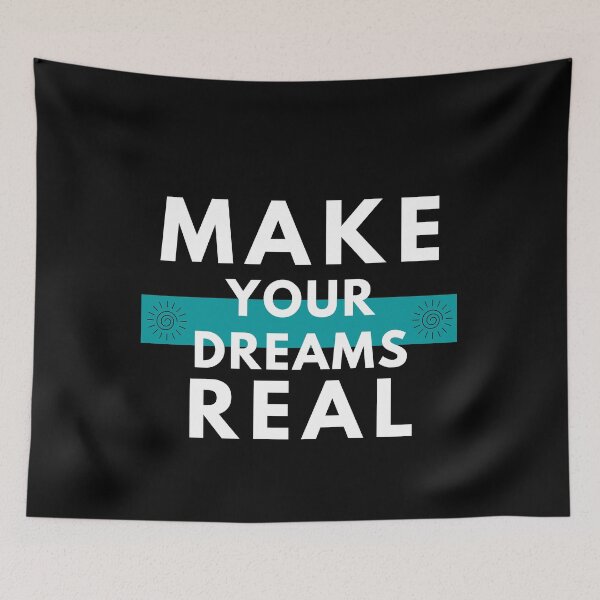 Item preview, Make your Dreams Real, follow your path! designed and sold by Nxt-Lvl-Awesome.