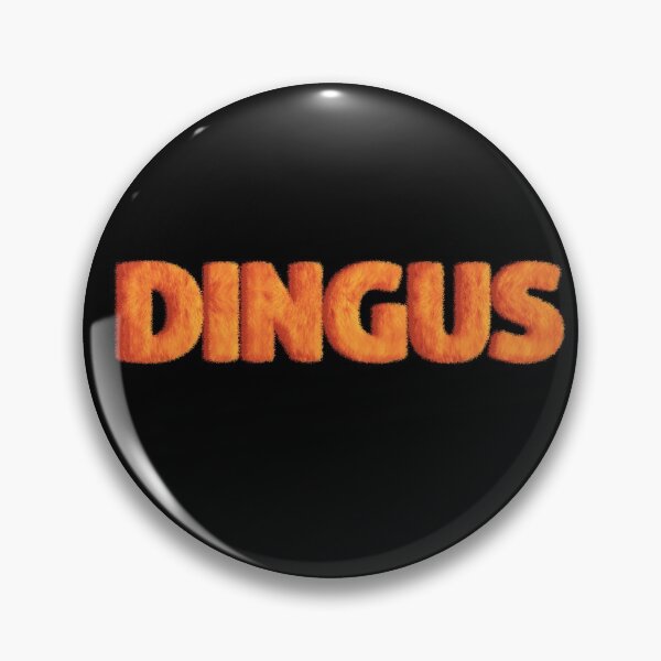 Item preview, DINGUS designed and sold by charleysmith.