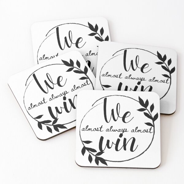 Item preview, We Almost Always Almost Win 3 designed and sold by SweetAndSpice.