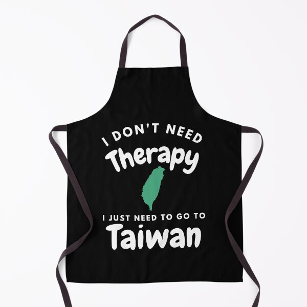 Item preview, I Don't Need Therapy I Just Need To Go To Taiwan Map Graphic designed and sold by Unworldly.