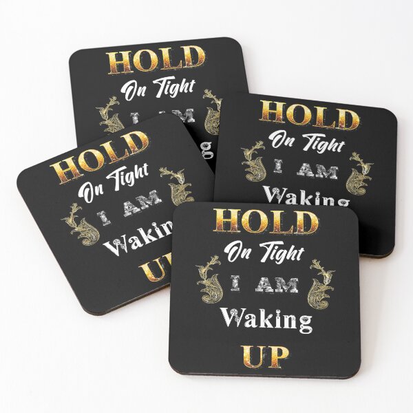 Item preview, Hold On Tight, I am waking up" Gold Quotes Black designed and sold by Jolly-Yosei.