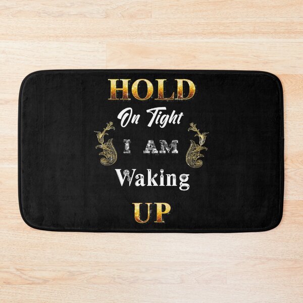 Item preview, Hold On Tight, I am waking up" Gold Quotes Black designed and sold by Jolly-Yosei.
