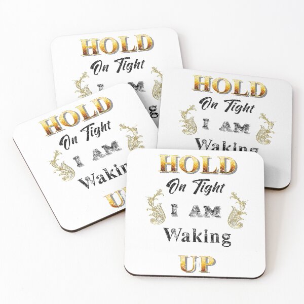 Item preview, Hold On Tight, I am waking up" Gold Quotes designed and sold by Jolly-Yosei.