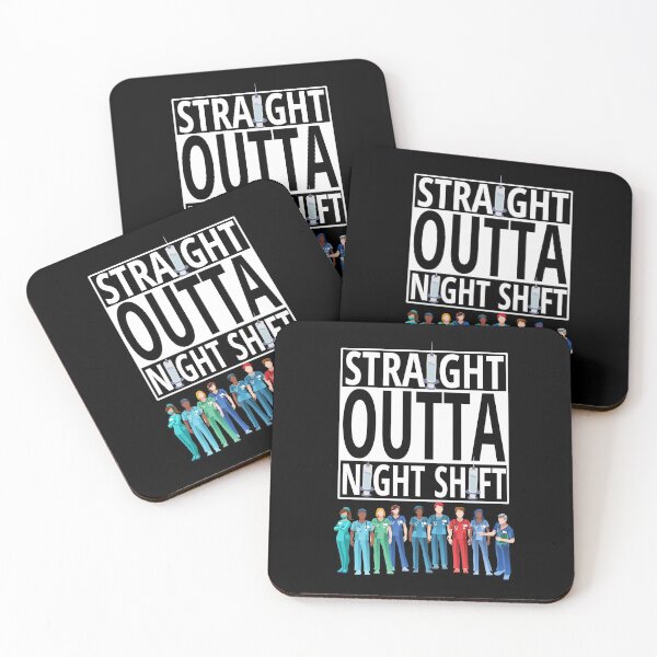 Item preview, Straight Outta Night Shift designed and sold by StephenMollie.