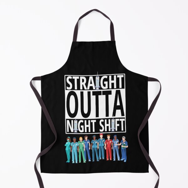 Item preview, Straight Outta Night Shift designed and sold by StephenMollie.