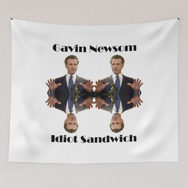 Item preview, Gavin Newsom California state Governor Idiot sandwich design designed and sold by anins-azuree.