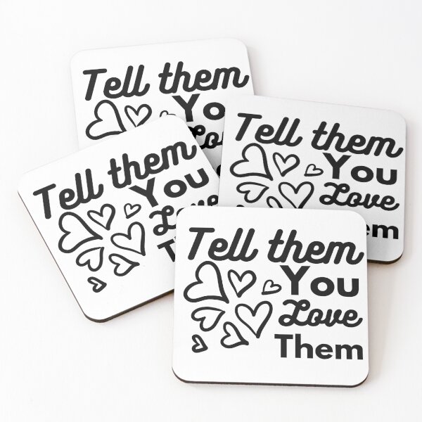 Item preview, Tell Them You Love Them designed and sold by SweetAndSpice.