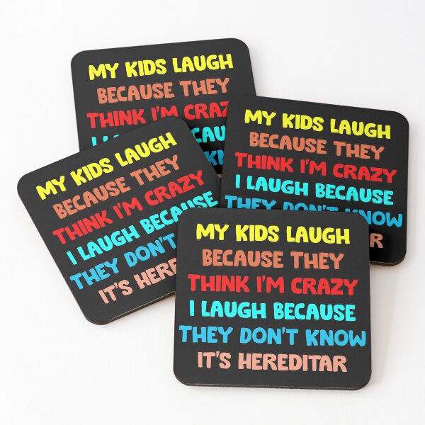 Item preview, My Kids Laugh Because They Think I'm Crazy I Laugh Because They Don't Know It's Hereditar retro designed and sold by Niishouseca.