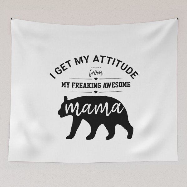 Item preview, I Get My Attitude From My Freaking Awesome Mom  designed and sold by TINASTORESHOPE.
