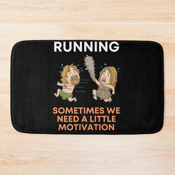 Item preview, Running - Sometimes we need a little motivation. designed and sold by ParadoxBreakers.