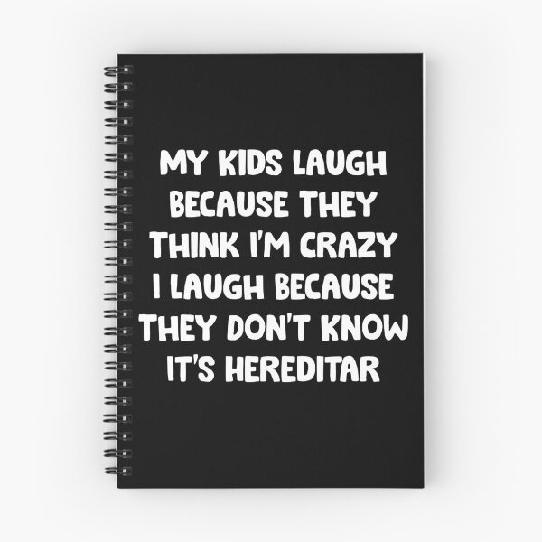 Item preview, My Kids Laugh Because They Think I'm Crazy I Laugh Because They Don't Know It's Hereditar vintage designed and sold by Niishouseca.