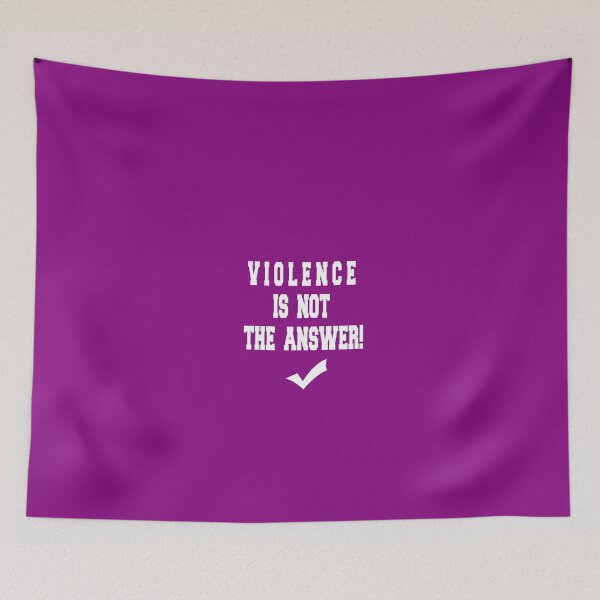 Item preview, VIOLENCE IS NOT THE ANSWER designed and sold by lugashok.