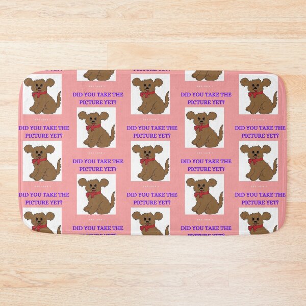 Item preview, " DID YOU TAKE THE PICTURE YET? " designed and sold by findsbyjune374.