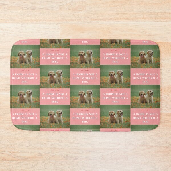 Item preview, " A HOUSE IS NOT A HOME WITHOUT A DOG "  WITH DOG DESIGN  designed and sold by findsbyjune374.