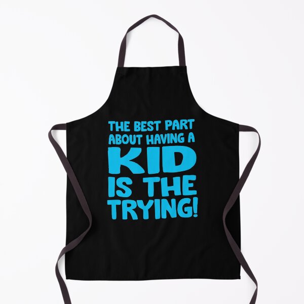 Item preview, The best Part about having a KID designed and sold by Niishouseca.