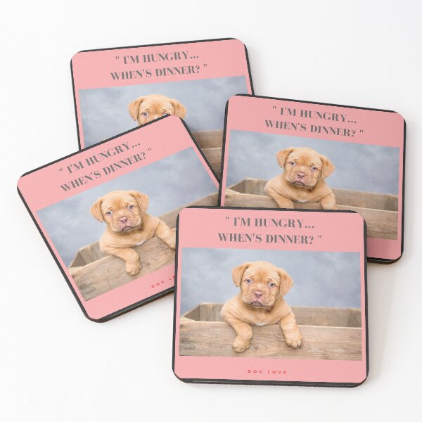 Item preview, " I'M HUNGRY.. WHEN'S DINNER? " WITH DOG DESIGN  designed and sold by findsbyjune374.