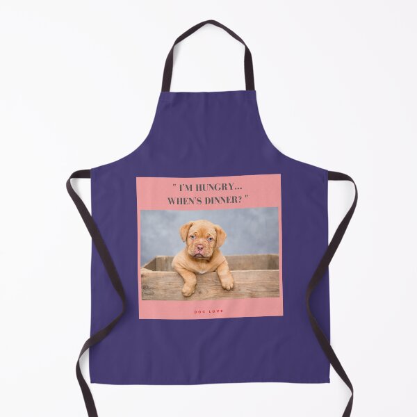 Item preview, " I'M HUNGRY.. WHEN'S DINNER? " WITH DOG DESIGN  designed and sold by findsbyjune374.