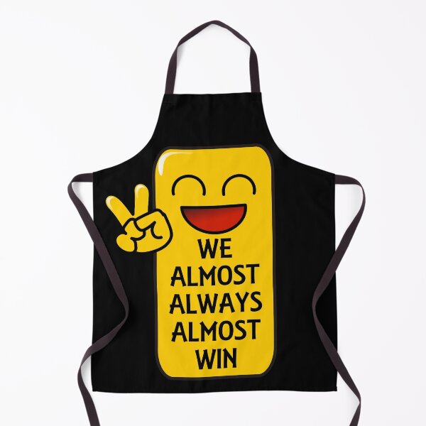Item preview, We almost always almost win designed and sold by Forever-Design.