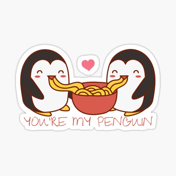 You are my penguin - Penguin In Love Sticker