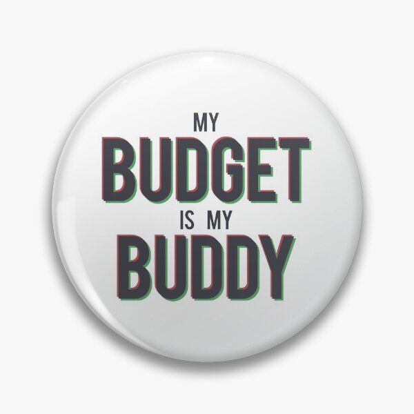 Item preview, My BUDGET Is My BUDDY Black designed and sold by Whole Life Crisis.