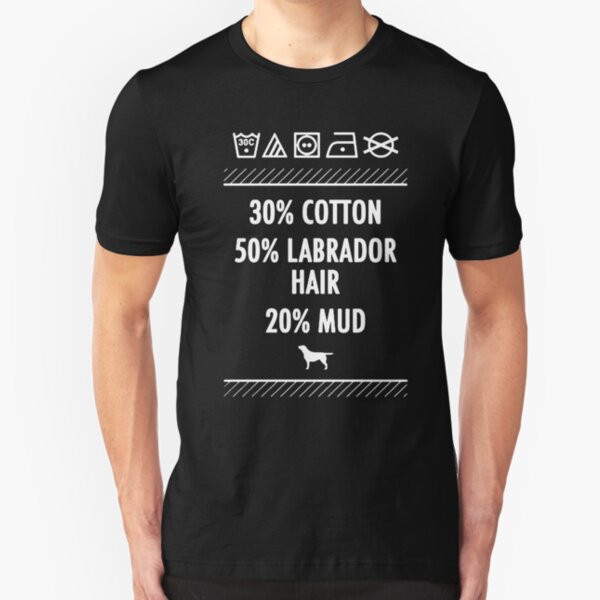 Labrador Hair and Mud Slim Fit T-Shirt