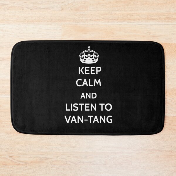 Item preview, Keep Calm and Listen to Van-Tang designed and sold by PG Illustration.