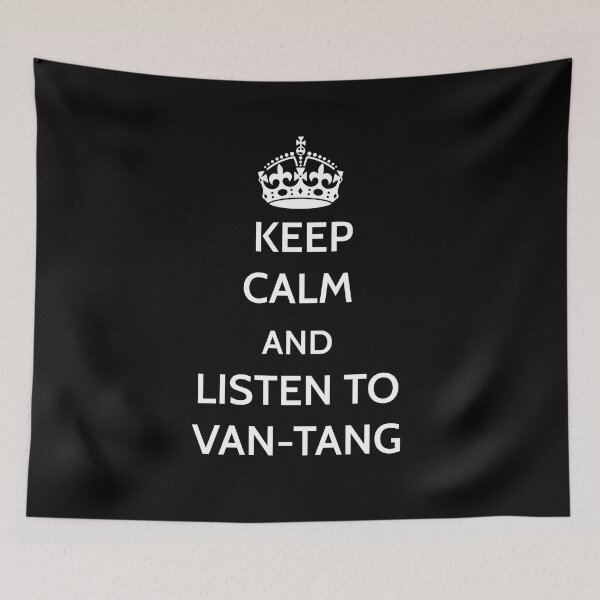 Item preview, Keep Calm and Listen to Van-Tang designed and sold by PG Illustration.