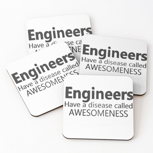 Item preview, Engineers Have a Disease Called Awesomeness designed and sold by Georgiodaccache.