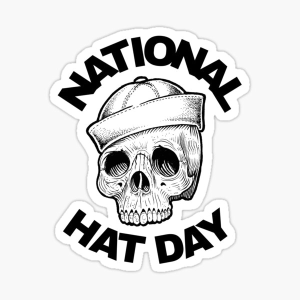 National Hat Day Sticker For Sale By Dstshirt Redbubble