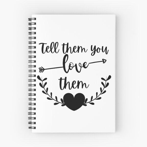 Item preview, Tell Them You Love Them 3 designed and sold by SweetAndSpice.