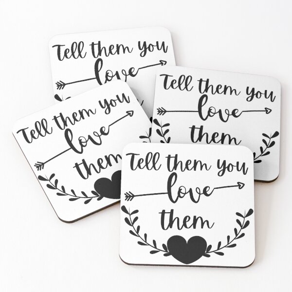 Item preview, Tell Them You Love Them 3 designed and sold by SweetAndSpice.