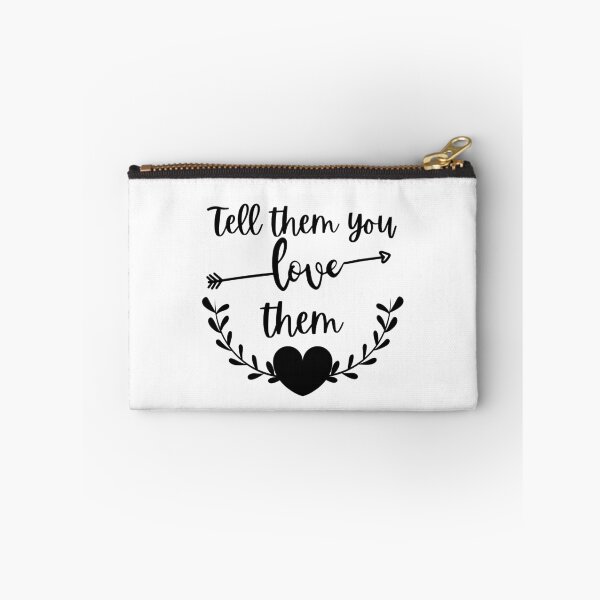 Item preview, Tell Them You Love Them 3 designed and sold by SweetAndSpice.