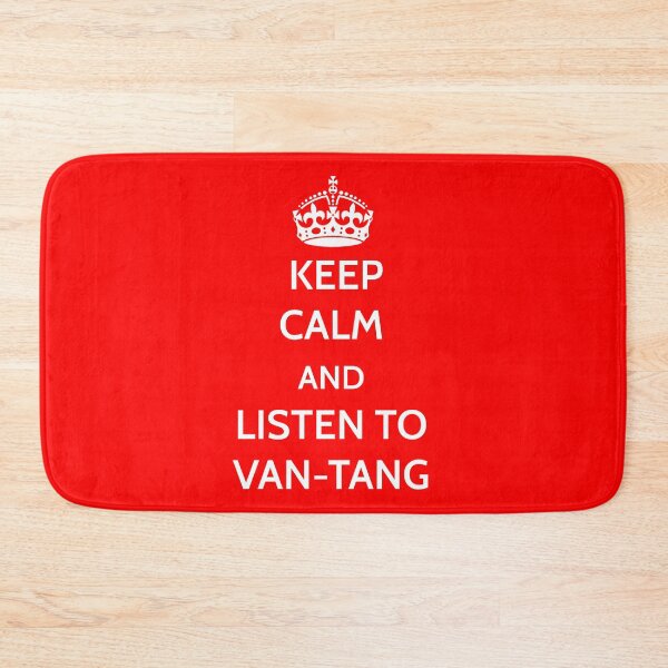 Item preview, Keep Calm and Listen to Van-Tang designed and sold by PG Illustration.