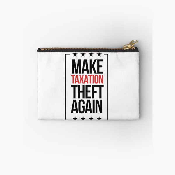 Item preview, Make Taxation Theft Again designed and sold by WillPowerApp.