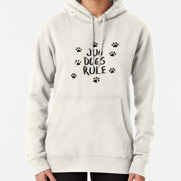 Jug Dogs Rule designed for those who love their Jug dogs Pullover Hoodie