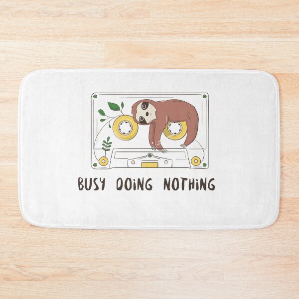 Item preview, Busy doing nothing sloth designed and sold by Rainces.
