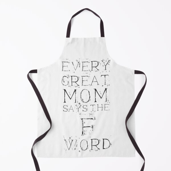 Item preview, Every Great Mom Says The F Word designed and sold by overstyle.