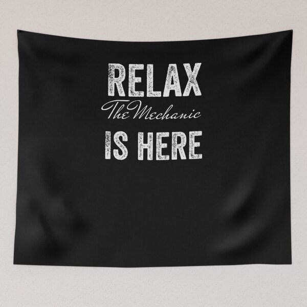 Item preview, RELAX THE MECHANIC IS HERE designed and sold by 30-Merch.