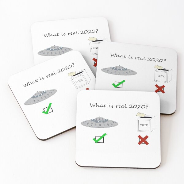 Item preview, Whats Real 2020, Ufos or Votes? designed and sold by Logical Artist.